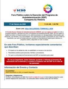 Statewide Self-Determination Advisory Committee (SSDAC) is holding a Town Hall Event on 02-17-2026 Spanish Flyer